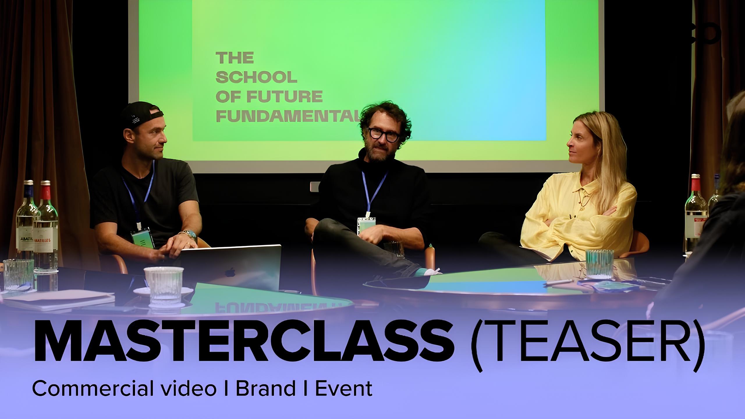Masterclass - The School of Future Fundamentals